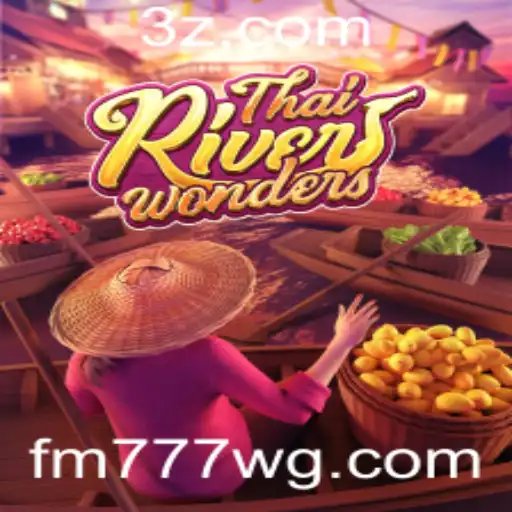 Explorando ThaiRiverWonders: Um Novo Jogo de Aventura Disponível em fm777.com